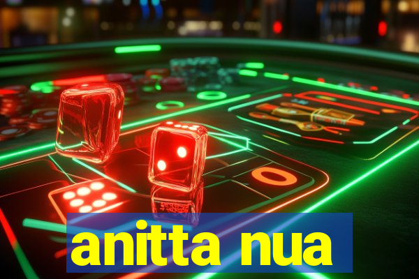 anitta nua